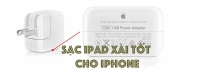 Khẳng định: Sạc iPad có thể dùng để sạc cho iPhone, iPod...